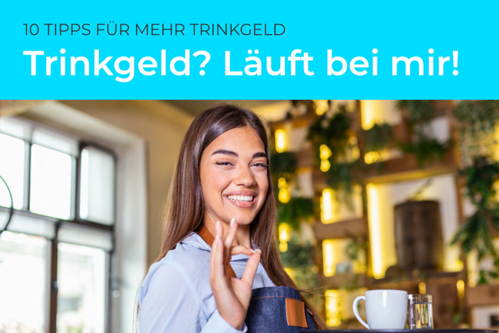 Einfache Tipps F R Mehr Trinkgeld