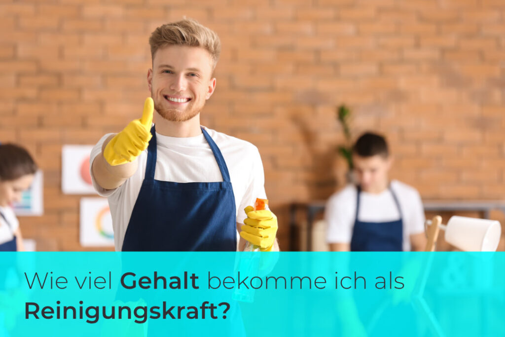 Wie Viel Verdient Man Als Reinigungskraft Gehalt Reinigungskraft - der aktuelle Gehaltscheck 2021